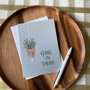 Cuelgue en allí tarjeta de felicitación, tarjeta de felicitación con letras a mano, tarjeta de felicitación, tarjeta interior en blanco, tarjeta de felicitación de la planta, tarjeta de felicitación de aliento