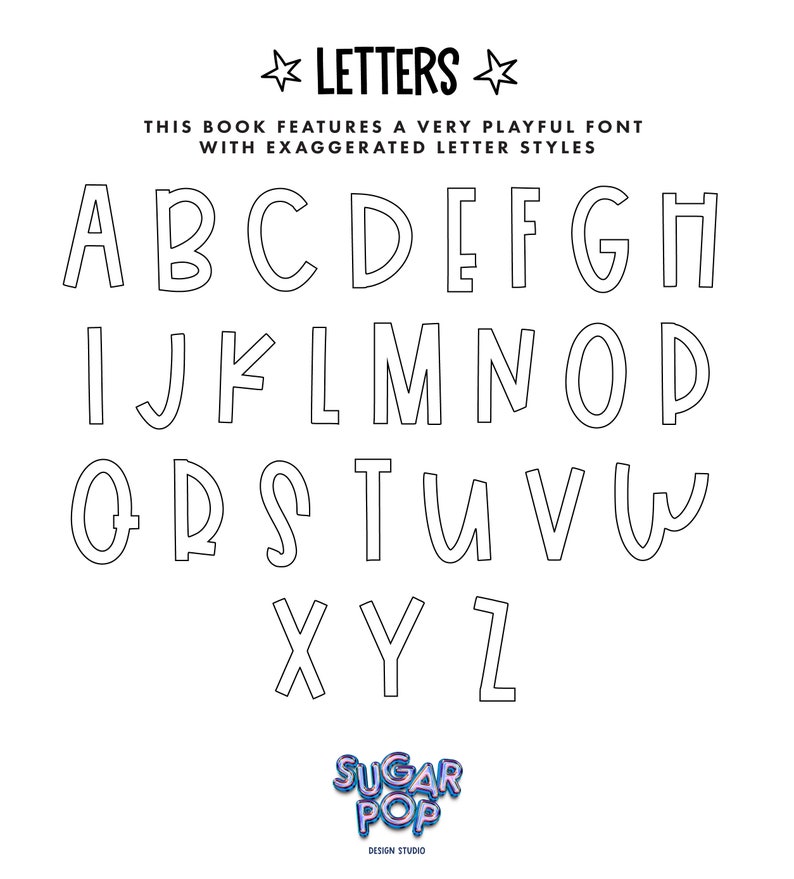 May include: Black and white alphabet letters with a playful, exaggerated font style. The letters are outlined in black and have a bold, rounded appearance. The text "LETTERS" is at the top of the image, and the text "SUGAR POP DESIGN STUDIO" is at the bottom.