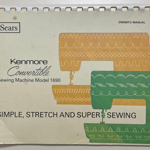 Sears Kenmore Model 1690 Sewing Machine Instruction Manual