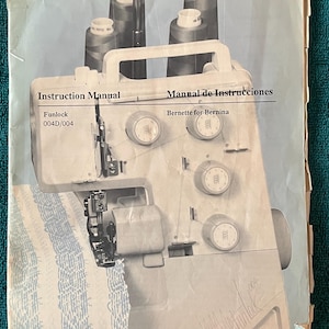 Bernina Funlock 004D/004 Overlock/Serger Machine Instruction Manual