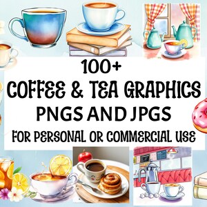 100+ Watercolor Coffee and Tea Clipart Digital Downloads for Personal or Commercial Use
