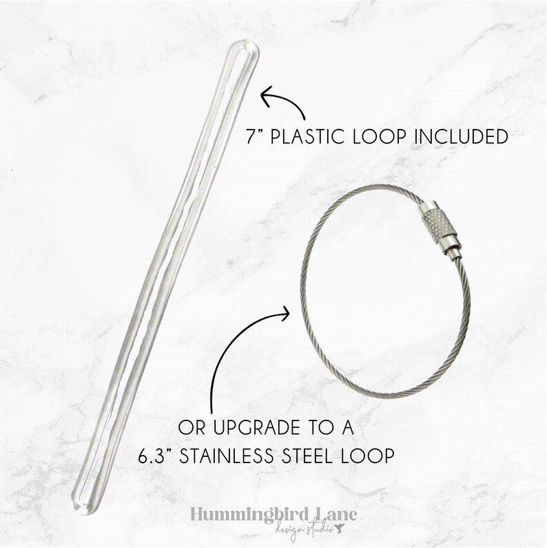 May include: A clear plastic loop, 7 inches long, is included with this product.  You can also upgrade to a 6.3 inch stainless steel loop.  The text "7" PLASTIC LOOP INCLUDED" and "OR UPGRADE TO A 6.3" STAINLESS STEEL LOOP" is printed on the image.