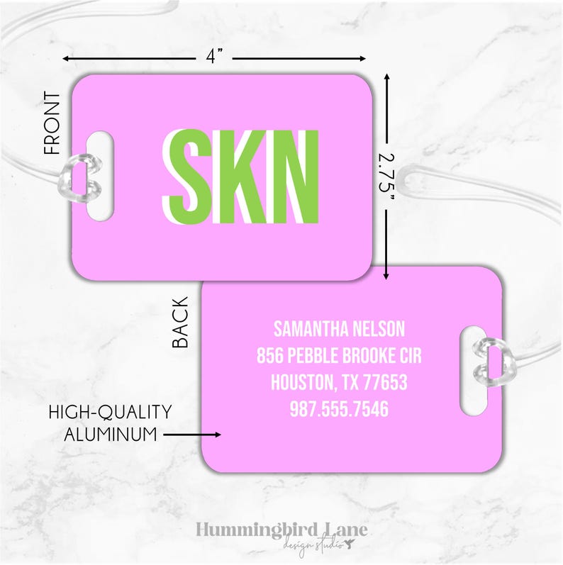 May include: Pink luggage tag with the letters "SKN" in green on the front. The back has the name Samantha Nelson, address, and phone number. The tag is 4 inches wide and 2.75 inches tall.