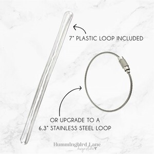 May include: A clear plastic loop, 7 inches long, is included with this product.  You can also upgrade to a 6.3 inch stainless steel loop.  The text "7" PLASTIC LOOP INCLUDED" and "OR UPGRADE TO A 6.3" STAINLESS STEEL LOOP" is printed on the image.