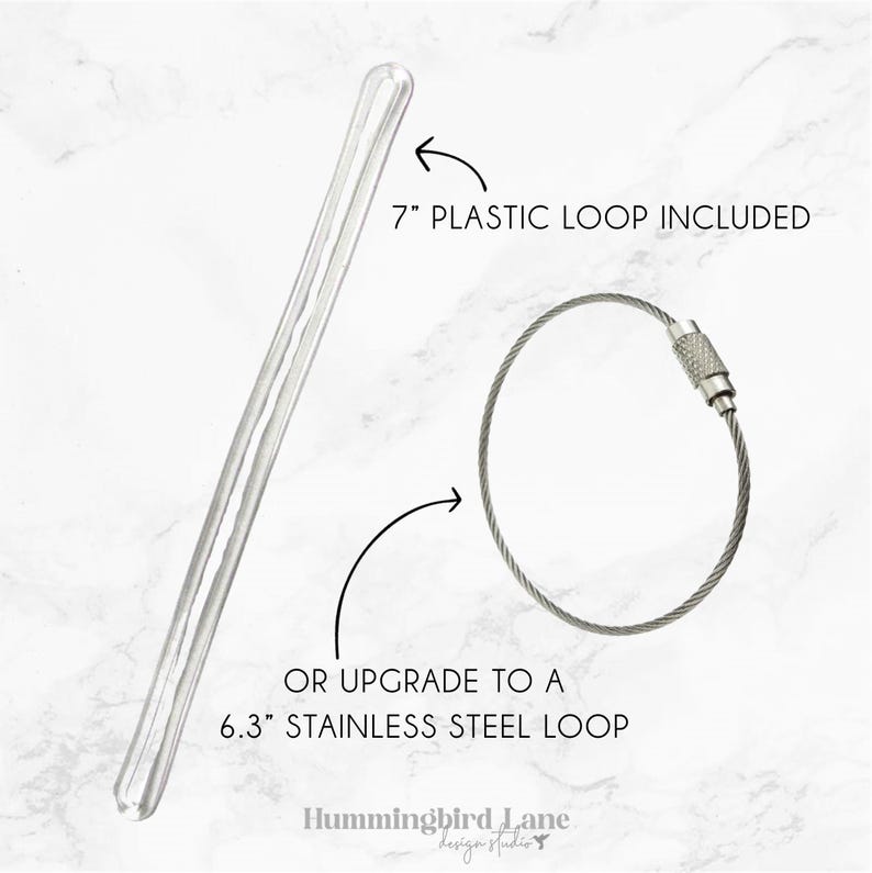 May include: A clear plastic loop, 7 inches long, is included with this product.  You can also upgrade to a 6.3 inch stainless steel loop.  The text "7" PLASTIC LOOP INCLUDED" and "OR UPGRADE TO A 6.3" STAINLESS STEEL LOOP" is printed on the image.