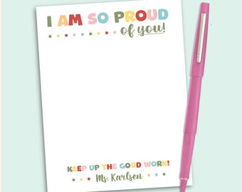 Personalized Teacher Notepad, Proud of You Student Notes, Teacher Gift, Classroom Stationery