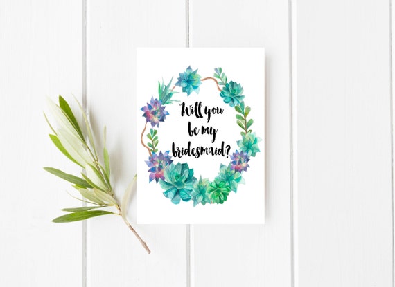 Printable bridesmaid card, Will you be my bridesmaid, Succulent bridesmaid card, Wedding printables, Floral bridesmaid card, Desert wedding Il_570xn