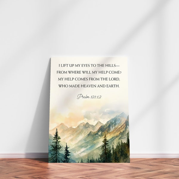 I Lift Up My Eyes To The Hills, Bible Verse, Printable, Instant Download, Wall Art, Scripture Quote, Christian Decor, Psalm 121:1,2