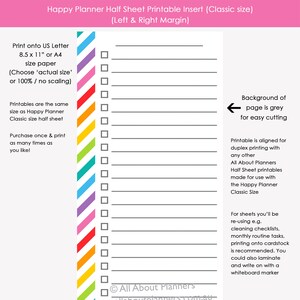 Peut inclure: Feuille imprimable à moitié feuille pour Happy Planner taille classique. L'imprimable est aligné pour l'impression recto verso et peut être utilisé pour des listes de contrôle, des routines mensuelles ou des notes. L'arrière-plan est gris pour une découpe facile. L'imprimable est conçu pour être imprimé sur du papier au format A4 ou US Letter.