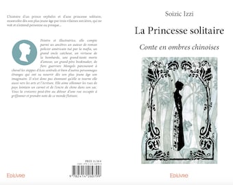 Livre : La princesse solitaire - Conte en ombres chinoises.