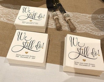 100+ We Still Do Anniversary Party Napkins Cocktail Beverage Personalized Luncheon Napkins Golden Silver Anniversary Reception Cake Bar