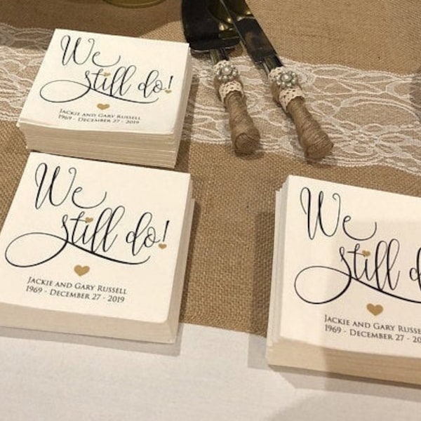 100+ We Still Do Anniversary Party Napkins Cocktail Beverage Personalized Luncheon Napkins Golden Silver Anniversary Reception Cake Bar