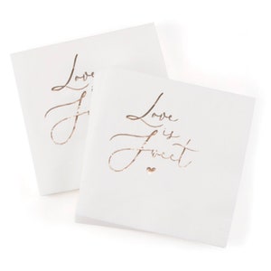 Love is Sweet Wedding Napkins Engagement Party Rose Gold Foil Bridal Shower Napkins Cocktail Napkins Beverage Napkins
