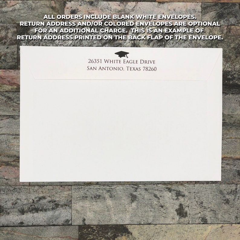 May include: A white envelope with a graduation cap graphic and address details: 26351 White Eagle Drive, San Antonio, Texas 78260. The text on the envelope states that all orders include blank white envelopes.