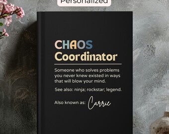 Chaos Coordinator Custom Journal, Personalized Coworker Gifts for Women or Men, Appreciation Thank You Gift, A5 Hardcover Lined Notebook