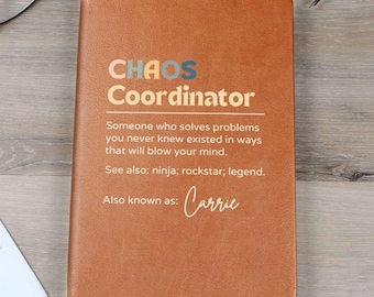 Personalized Chaos Coordinator Journal, Custom Coworker Gifts for Women or Men, A5 Vegan Leather Lined Notebook, Appreciation Thank You Gift
