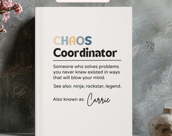 Chaos Coordinator Custom Journal, Personalized Coworker Gifts for Women or Men, Thank You Gift, A5 Hardcover Lined Notebook, Appreciation