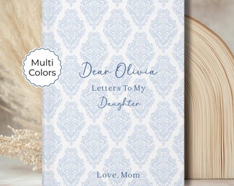 Letters To My Daughter Custom Journal Dear Daughter Personalized Name, French Toile Notebook, Gift for Baby Girl Shower Memory Keepsake D236