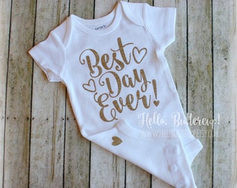 Best Day Ever, 1st birthday outfit, Coming Home outfit, Going home hospital outfit, Newborn outfit, Birth announcement, Disney trip shirt