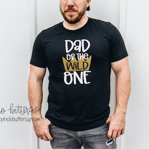Dad of the wild one Shirt, Dad of the birthday boy, Dad of the wild things, Family birthday shirts, Wild one birthday, First birthday Shirt