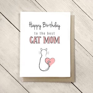 Birthday Day Gift from the Cat Mom Happy Birthday Day Card Cat Card for Mom Cat Mom Gift Funny Happy Birthday Day Card Gift from the Cat