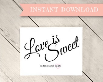 TÉLÉCHARGEMENT INSTANTANÉ Candy Bar Sign, Love is Sweet Sign, Take Some Treats, Wedding Sign, Bar Sign, Party Sign