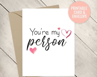 Printable Anniversary Card You're My Person Birthday Card Anniversary card for Him Birthday gift for Her I love You Card boyfriend valentine