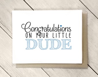 Congrats on Your Little Dude Card, New Baby Boy, Congrats Baby Card, Expecting Card, New Parents Card, New Mom, New Dad,