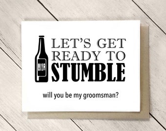 Bière Groomsman carte drôle serez-vous mon Groomsman Meilleur homme Carte préparez-vous à trébucher Bière Carte de fête de mariage proposition de groomsmen