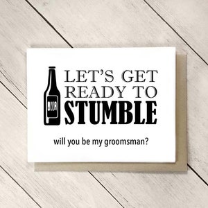 Beer Groomsman card funny will you be my Groomsman Best Man Card get ready to stumble Beer Wedding Party card groomsmen proposal
