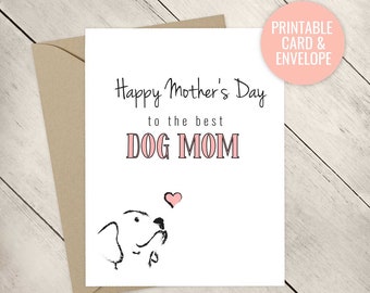 Mother's Day Card Instant Download from Dog, Happy Mother's Day from the Dog, Dog Lover, Mother's Day Gift, I Love Dogs, Best Dog Mom