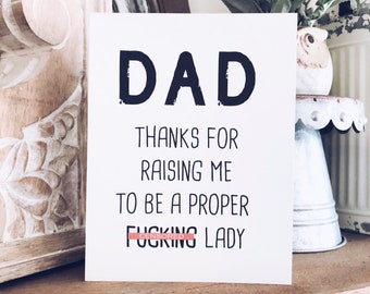 Funny Father's Day Card for Dad, Dad Birthday Card, Dad Birthday Gift, Thanks for Raising Me Dad Birthday, Swear Birthday Card