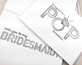 Will you be my bridesmaid proposal, maid of honor card, my turn to pop the question, funny bridesmaid personalized card, Bridesmaid Gift