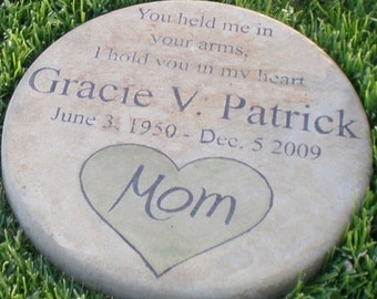 Custom Engraved Memorial  Tribute Stone 11' Round 'You held me in your arms