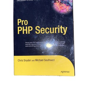 May include: A book titled "Pro PHP Security" by Chris Snyder and Michael Southwell. The book cover features a colorful abstract design and the text "The Expert's Voice in Open Source" at the top. The book is published by Apress.