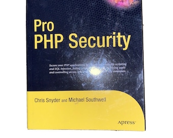 Pro PHP Security Apress Snyder Southwell Experts Voice In Open Source