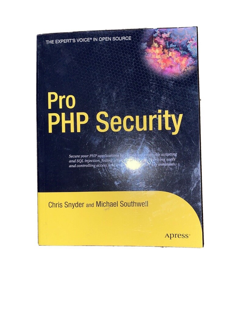 Pro PHP Security Apress Snyder Southwell Experts Voice in Open Source ...