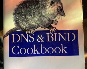 DNS and Bind Cookbook : Solutions and Examples for System Administrators