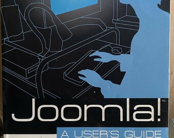 Joomla! A User's Guide: Building a Successful Joomla! Powered Website