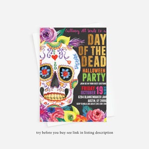 May include: Day of the Dead Halloween party invitation with a colorful sugar skull illustration. The invitation includes the date, time, and location of the party. RSVP to Nola Lou Lou at (281) 289-299.