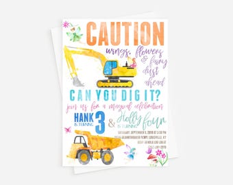 May include: A yellow and blue construction themed birthday invitation with a watercolor design. The invitation says "Caution wings, flowers & fairy dust ahead" and "Can you dig it? Join us for a magical celebration Hank is turning 3 & Holly is turning four".