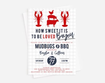 May include: A red and blue invitation for a couples shower with the text "How Sweet It Is To Be Loved Bayou" and "Mudbugs & BBQ". The invitation also includes the date "March 27" and the time "2:00 PM".