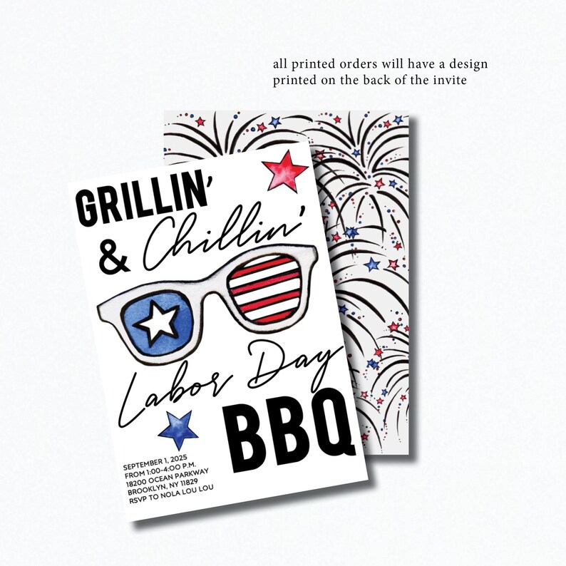 May include: A white invitation with black text that reads "Grillin' & Chillin' Labor Day BBQ". The invitation features a cartoon image of sunglasses with red, white, and blue stripes and a blue star. The background is a white and black pattern of fireworks.