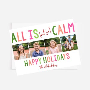 All is Calm, Fun Christmas Card, Christmas Photo Card, Holiday Photo Card, Corjl Holiday Card, INSTANT DOWNLOAD, Funny Holiday Cards
