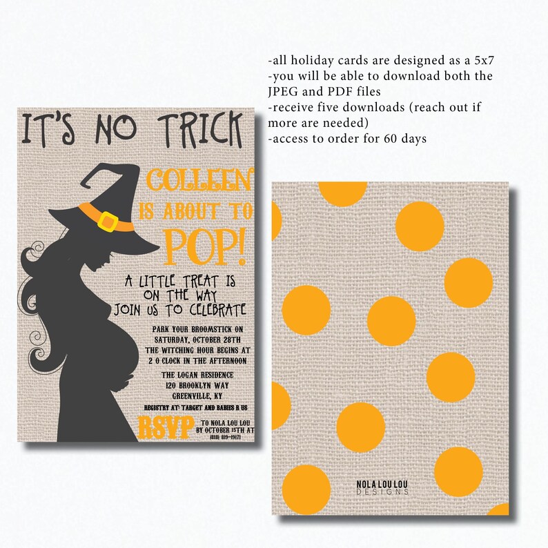 May include: It's No Trick Halloween baby shower invitation with a silhouette of a pregnant woman dressed as a witch. The invitation is on a burlap background with orange polka dots. The text on the invitation reads "It's No Trick Colleen is About to Pop! A Little Treat is on the Way Join Us to Celebrate".