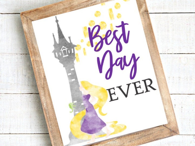 DOWNLOADABLE Tangled Rapunzel Best Day Ever Sign Rapunzel Etsy