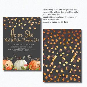 May include: A gender reveal invitation with a fall theme. The invitation features a white pumpkin with two orange pumpkins on either side. The pumpkins are surrounded by fall leaves and berries. The text on the invitation reads "He or She What Will Our Pumpkin Be?" and includes details for the event.
