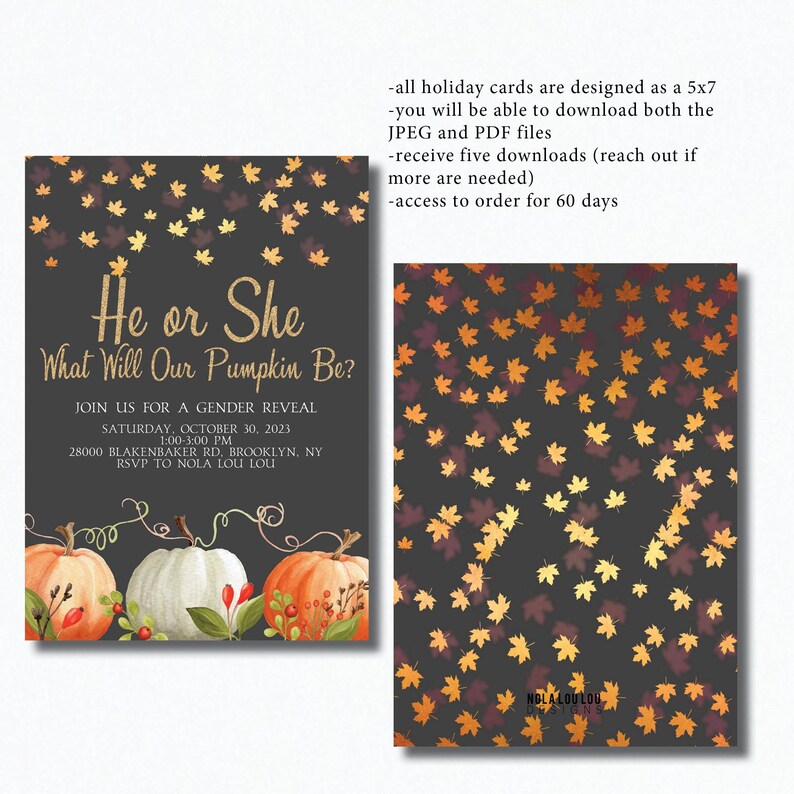 May include: A gender reveal invitation with a fall theme. The invitation features a white pumpkin with two orange pumpkins on either side. The pumpkins are surrounded by fall leaves and berries. The text on the invitation reads "He or She What Will Our Pumpkin Be?" and includes details for the event.
