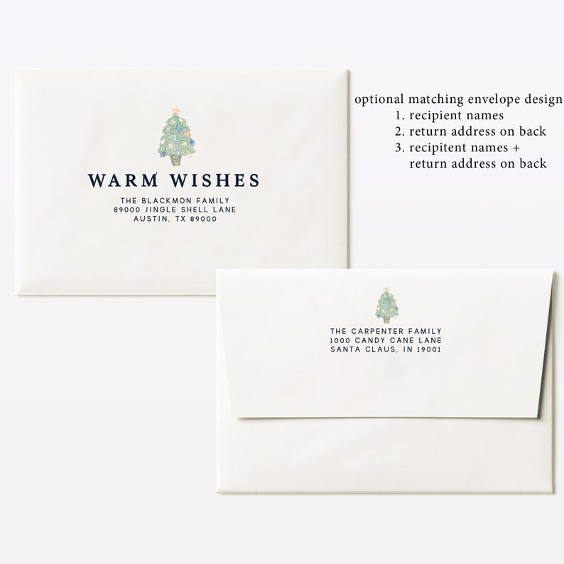 May include: White envelopes with a watercolor Christmas tree design. The top envelope reads "WARM WISHES" with an address below. The bottom envelope has an address and a matching tree design. Optional matching envelope design options are listed.