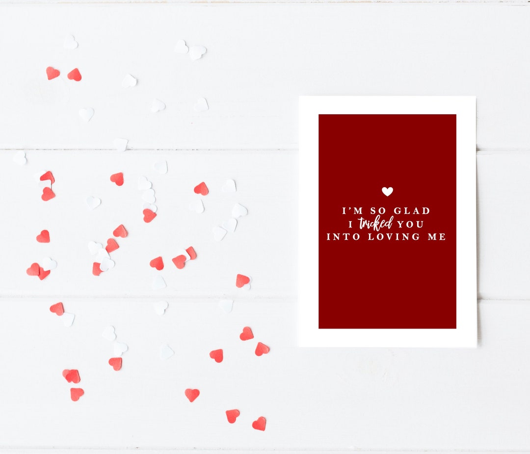 Tricked You Into Loving Me Valentines Day Card Love Card - Etsy